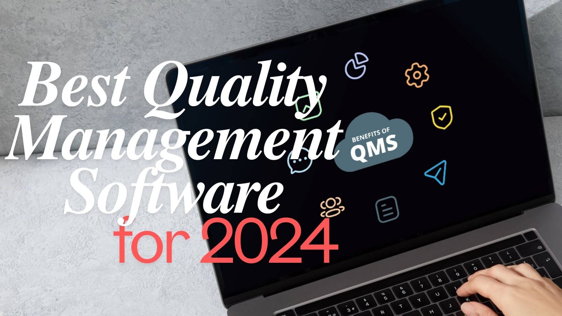 15 Best Quality Management Software for 2024